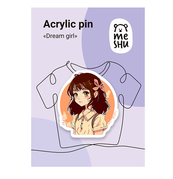 Значок акриловый MESHU "Dream girl 2", прямая УФ-печать